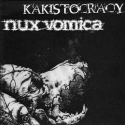 Nux Vomica : Nux Vomica - Kakistocracy
